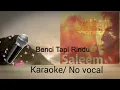 Download Lagu BENCI TAPI RINDU💘~Saleem ( karaoke 🎤 No Vocal )