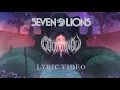 Lagu Seven Lions (feat. HALIENE) - Cold as Snow [Official Lyric Video]