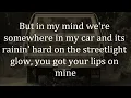 Keith Urban - Somewhere In My Car Lyrics