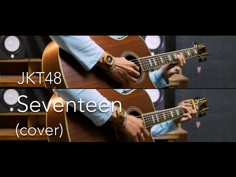 Download MP3 JKT48 - Seventeen (cover)