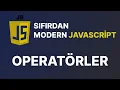 Sifirdan Modern Javascript Dersleri - Operatorler