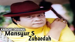 Download Zubaedah Karaoke Original Mansyur S MP3