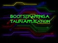 Bootstrapping a Tauri Application