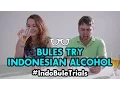 Download Lagu #IndoBuleTrials: Bules Try Indonesian Alcohol
