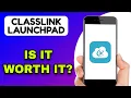 CLASSLINK LAUNCHPAD APP REVIEW - IS IT WORTH IT EXPLAINED