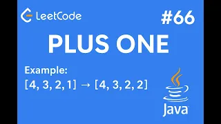 LeetCode 66 Plus One Java Solution Explained with Example