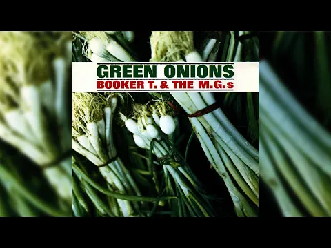 Download MP3 Booker T. & The MG's - Green Onions (Official Audio)