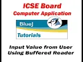 ICSE Board BlueJ Java Programming - Input Values Using Buffered Reader