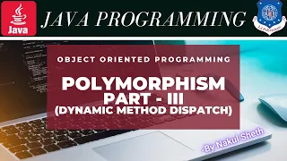 Polymorphism Part 3 Dynamic Method Dispatch OOP Java Programming