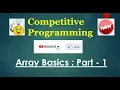 Basics of Array for Competitive Programming Part - 1