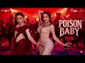 Poison Baby - Thamma | Rashmika Mandanna & Malaika Arora Dance | New Bollywood Song 2025
