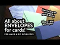 Everything about envelopes for cards - Where to buy How to make