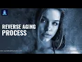 Lagu Anti-Aging Frequency: Reverse Aging \u0026 Youthing Frequency, Look Younger