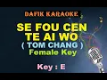 Download Lagu Se Fou Cen Te Ai Wo (Karaoke),Tom Chang ,Female Key E Mandarin
