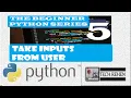 Python for Beginners Taking User Input with input