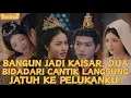 Lagu Menyeberang ke Zaman Kuno Jadi Kaisar,Begitu Kubuka Mata,Dua Bidadari Cantik Rebutan Aku?#minidrama