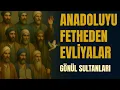 Download Lagu ANADOLUYU FETHEDEN EVLİYALAR - GÖNÜL SULTANLARININ HAYATLARI