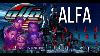 Download WAJAH SERIBU ARTI - ALFA (KARAOKE/NO VOKAL/LRIK/MINUS ONE) ORIGIONAL KLIP MP3