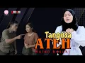 Download Lagu TANGISAH ATEH