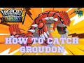 How to Catch Groudon Pokemon Infinite Fusion