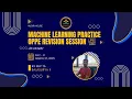 Machine Learning Practice Day 2 OPPE Revision