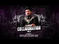 Download Lagu COLLABORATION VOL-11 [ DOWNLOAD LINK IN DESCRIPTION]
