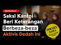 Download Lagu SAKSI KANTOI ‼️ BERI KETERANGAN BERBELIT AKTIVIS DEDAH SESUATU.
