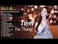 Download Lagu Nhạc Trẻ Ballad Hot Trend 2025 | Playlist Dành Cho Người Thất Tình | Tuyết Yêu Thương,...
