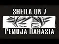 Lagu Sheila On 7 - Pemuja Rahasia (Lyric Video)