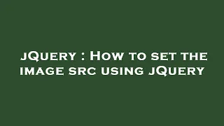 jQuery How to set the image src using jQuery