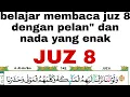 Download Lagu Cara mudah membaca juz delapan dengan bagus dan fasih