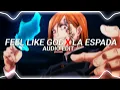feel like god X la espada (edit audio)