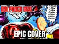 One Punch Man OP1 THE HERO! Epic Rock Cover