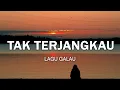 Download Lagu Tak Terjangkau - Lagu Galau Cinta Tak Tergapai (Lirik)