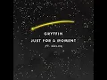 ▶▶▶Gryffin - Just For A Moment ft. Iselin [Instrumental, Acapella]◀◀◀