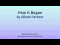 Download Lagu How it Began -  Silent Partner