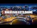 Lagu MAKASSAR KOTA DAENG