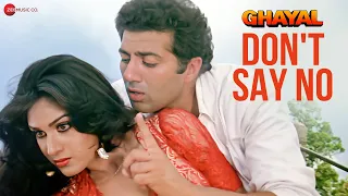 dont say no ghayal sunny deol u0026 meenakshi sheshadri amit kumar u0026 s janaki