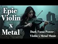 Download Lagu Dark Metal X Violin | Epic Instrumental Violin Metal for Dark Focus \u0026 Power | Metal Sirens AI