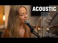 Download Lagu Top Acoustic Songs 2025 Collection - Best English Acoustic 2025 /Guitar Acoustic Love Songs Cover