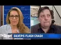Why Silver s Mysterious Flash Crash Enraged This Trader