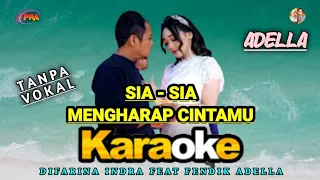 Download SIA - SIA MENGHARAP CINTAMU - KARAOKE - TANPA VOKAL || Dirarina indra feat Fendik Adella 2033 MP3