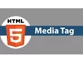 HTML5 Tutorial For Beginners HTML5 Media Tag
