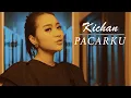 Download Lagu Kichan - Pacarku (Official Music Video)