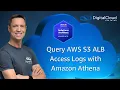 Query AWS S3 ALB Access Logs with Amazon Athena