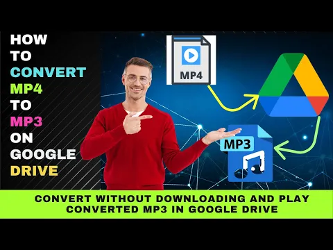 Download MP3 How to Convert MP4 to MP3 on Google Drive: Convert and Play Converted MP3 in Google Drive
