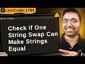 1790 Check if One String Swap Can Make Strings Equal leetcode daily challenge shashcode dsa