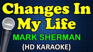 changes in my life mark sherman hd karaoke 