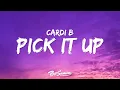 Download Lagu Cardi B - Pick It Up (Lyrics) ft. Selena Gomez