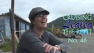 Cruising Lealea Refit No.46: Rustic